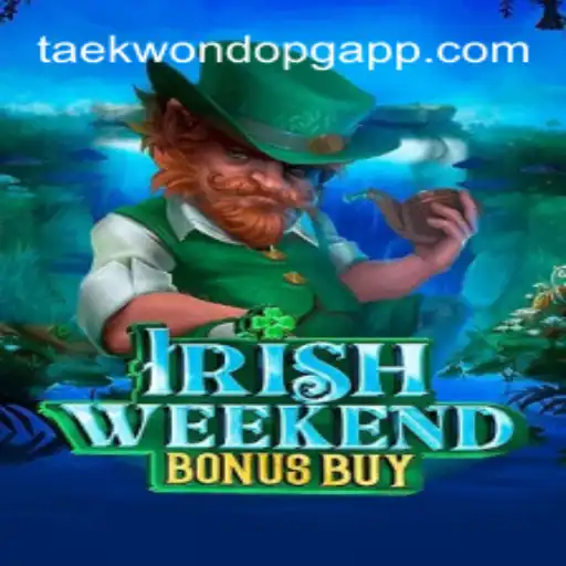 Unveiling IrishWeekendBonusBuy: A Taekwondo PG Oficial Slots Brasil #1 Experience